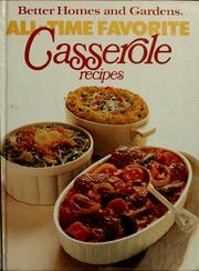 Cover of: Better homes and gardens all-time favorite casserole recipes