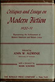 Cover of: Critiques and essays on modern fiction, 1920-1951, representing the achievement of modern American and British critics