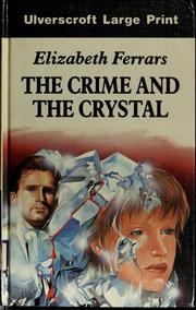 The crime and the crystal by Elizabeth Ferrars