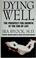 Cover of: Dying well