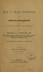 Cover of: How to make inventions by Edward P. Thompson