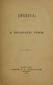 Cover of: America: a dramatic poem