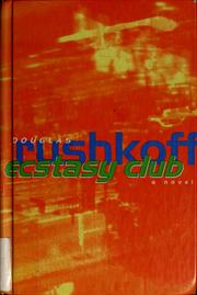 Cover of: Ecstasy Club: a novel