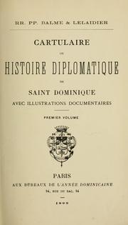 Cover of: Cartulaire, ou, histoire diplomatique de Saint Dominique, avec illustrations documentaires