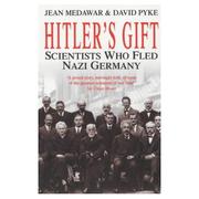 Hitler's gift by J. S. Medawar, David Pyke