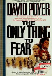 Cover of: The only thing to fear: a novel