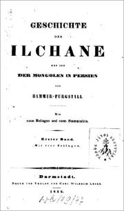 Geschichte der Ilchane by Joseph von Hammer-Purgstall