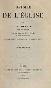 Cover of: Histoire de l'Eglise by Johann Adam Möhler