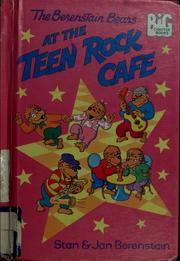 Cover of: The Berenstain Bears at the Teen Rock Cafe