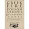 Cover of: Greek Fire, Poison Arrows and Scorpion Bombs