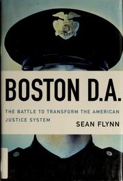 Cover of: Boston D. A.: The Battle To Transform the American Justice System