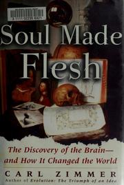 Cover of: Soul made flesh by Carl Wilhelm Erich Zimmer, Carl Zimmer