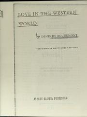 Cover of: Love in the western world by Rougemont, Denis de