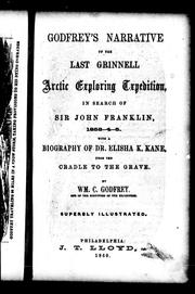 Cover of: Godfrey's narrative of the last Grinnell Arctic exploring txpedition [sic] in search of Sir John Franklin, 1853-4-5 by William C. Godfrey
