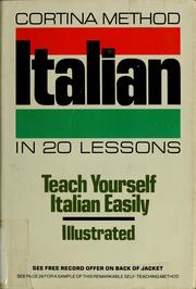 Cover of: Conversational Italian in 20 lessons: intended for self-study and for use in schools : with a simplified system of phonetic pronunciation : based on the method of R. Diez de la Cortina