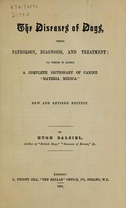 Cover of: Diseases of dogs: their pathology, diagnosis, and treatment to which is added a complete dictionary of canine "Materia Medica"