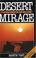 Cover of: Desert mirage