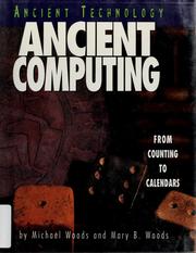Cover of: Ancient Computing: From Counting to Calendars (Ancient Technology)