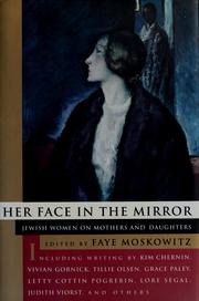Cover of: Her face in the mirror: Jewish women on mothers and daughters