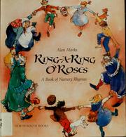 Cover of: Ring-a-ring o'roses & a ding, dong, bell by Alan Marks