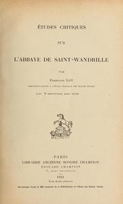 Cover of: Études critiques sur l'abbaye de Saint-Wandrille by Ferdinand Lot