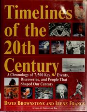 Cover of: Timelines of the 20th century by David M. Brownstone