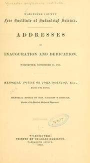 Cover of: Addresses of inauguration and dedication, Worcester, November 11, 1868 by Worcester polytechnic institute, Worcester, Mass. [from old catalog]
