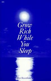 Cover of: Grow Rich While You Sleep by Ben Sweetland