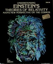 Cover of: Understanding Einstein's theories of relativity: man's new perspective on the cosmos
