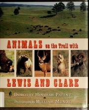 Cover of: Animals on the trail with Lewis and Clark