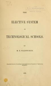 Cover of: The elective system in technological schools.