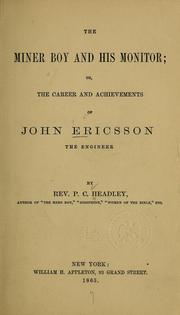 Cover of: The miner boy and his Monitor: or, The career and achievements of John Ericsson, the engineer