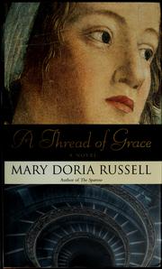 Cover of: A thread of grace by Mary Doria Russell
