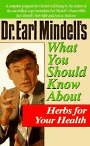 Cover of: Dr. Earl Mindell's what you should know about herbs for your health