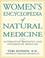 Cover of: Women's Encyclopedia of Natural Medicine