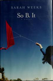 Cover of: So B. It: a novel