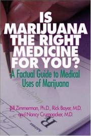 Cover of: Is marijuana the right medicine for you?: a factual guide to medical uses of marijuana
