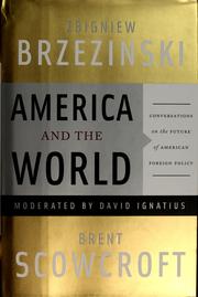 Cover of: America and the world: conversations on the future of American foreign policy