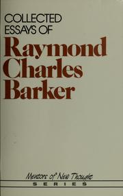 Cover of: Collected essays of Raymond Charles Barker.