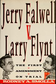 Cover of: Jerry Falwell v. Larry Flynt: the First Amendment on trial
