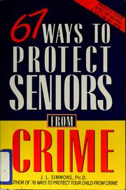Cover of: 67 ways to protect seniors from crime