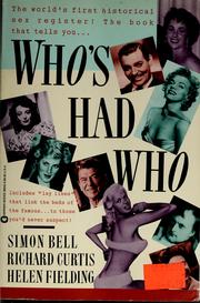 Cover of: Who's had who: an historical rogister containing official lay lines of history from the beginning of time to the present day