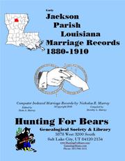Early Jackson Parish Louisiana Marriage Index 1880-1910 by Nicholas Russell Murray