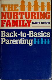 Cover of: The nurturing family: back-to-basics parenting
