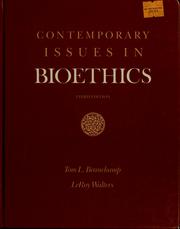 Contemporary issues in bioethics by Tom L. Beauchamp, LeRoy Walters