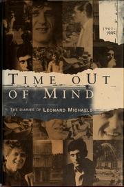 Cover of: Time out of mind: the diaries of Leonard Michaels, 1961-1995
