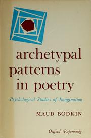 Cover of: Archetypal patterns in poetry: psychological studies of imagination