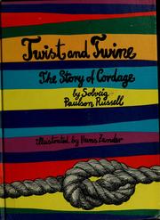 Cover of: Twist and twine; the story of cordage.