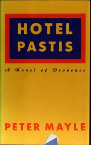 Cover of: Hotel Pastis: a novel of Provence