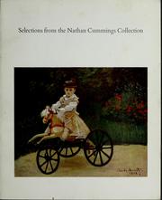 Cover of: Selections from the Nathan Cummings Collection.: [Exhibition] National Gallery of Art, Washington, June 28-September 11, 1970; the Metropolitan Museum of Art, New York, July 1-September 7, 1971.